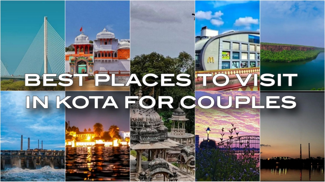 Best Places to Visit in Kota for Couples